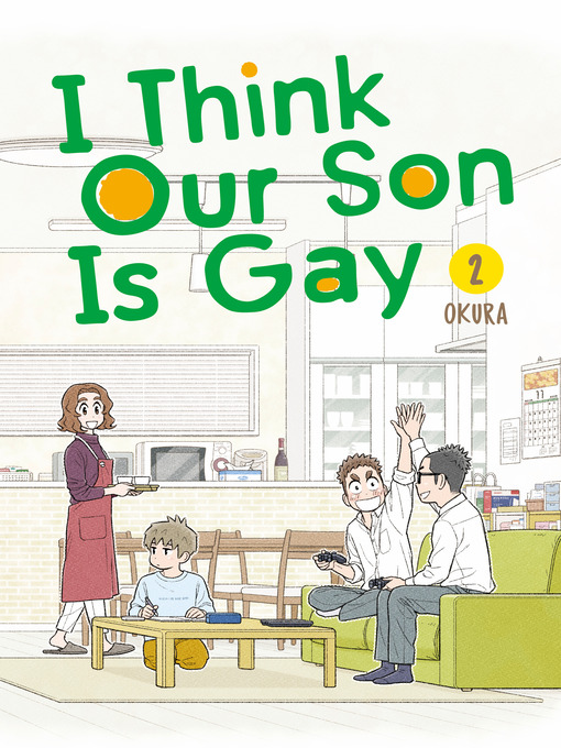 Title details for I Think Our Son Is Gay, Volume 02 by Okura - Available